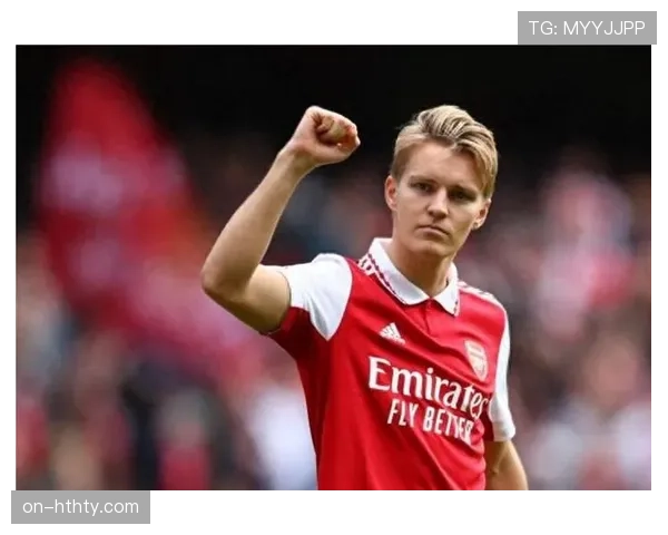 通讯：从重伤到回归，阿森纳队长厄德高的欧冠征程